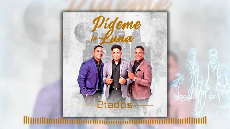 2tados- Pídeme la luna